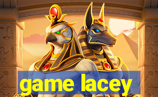 game lacey